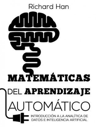 Kniha Matematicas del Aprendizaje Automatico Richard Han