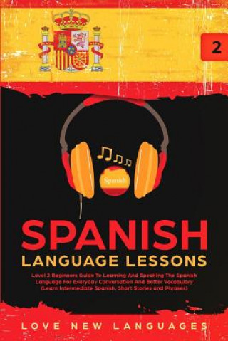 Carte Spanish Language Lessons Love New Languages