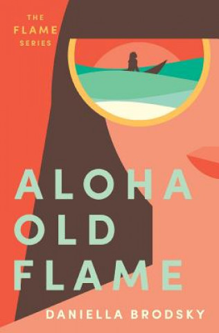 Buch Aloha Old Flame Daniella Brodsky