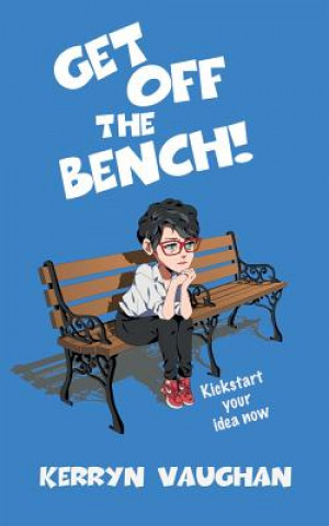 Książka Get Off The Bench! Kerryn M Vaughan