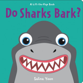 Kniha Do Sharks Bark? Salina Yoon