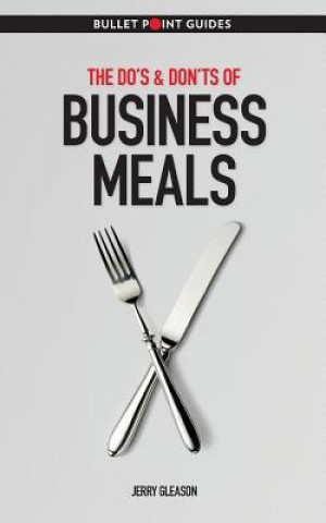 Könyv Do's & Don'ts of Business Meals Jerry Gleason