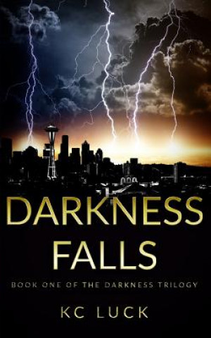 Knjiga Darkness Falls Kc Luck
