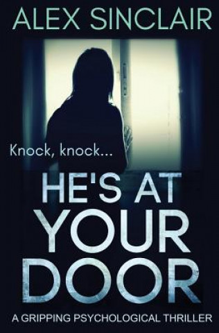 Buch He's At Your Door Alex Sinclair