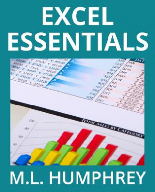 Kniha Excel Essentials M. L. Humphrey