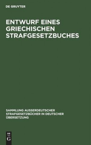 Boek Entwurf eines griechischen Strafgesetzbuches Demetrius G. Venturas