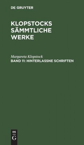 Könyv Hinterlassne Schriften Margareta Klopstock