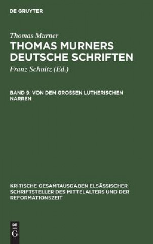 Книга Von Dem Gro en Lutherischen Narren Thomas Murner