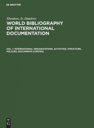 Kniha International organizations, activities, structure, policies, documents control Theodore Dimitrov