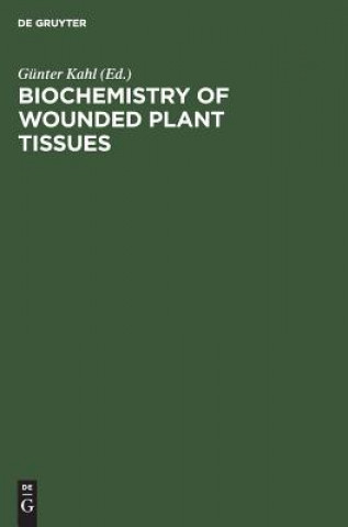 Knjiga Biochemistry of wounded plant tissues Günter Kahl