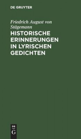 Knjiga Historische Erinnerungen in lyrischen Gedichten Friedrich August von Stägemann