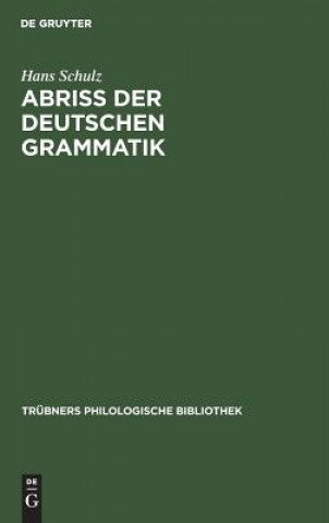 Carte Abriss der deutschen Grammatik Hans Schulz