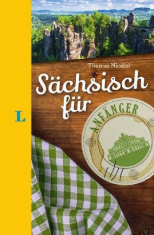 Könyv Langenscheidt Sächsisch für Anfänger - Der humorvolle Sprachführer für Sächsisch-Fans Thomas Nicolai