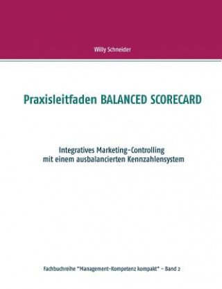 Könyv Praxisleitfaden BALANCED SCORECARD Willy Schneider