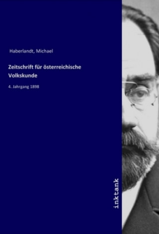 Könyv Zeitschrift fur osterreichische Volkskunde Michael Haberlandt