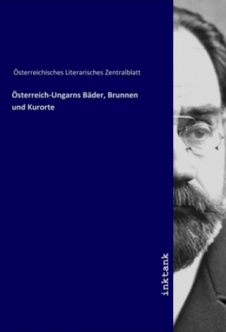 Carte O STERREICH-UNGARNS BA DER, BRUNNEN UND Österreichisches Literarisches Zentralblatt