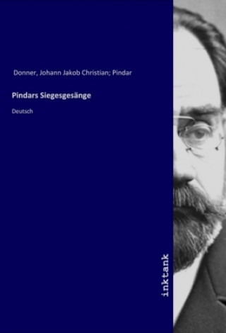 Knjiga Pindars Siegesgesange Johann Jakob Christian Pindar Donner