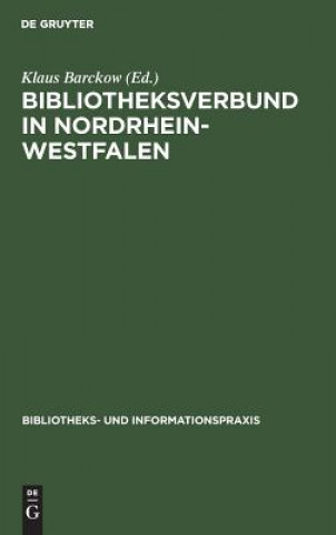 Carte Bibliotheksverbund in Nordrhein-Westfalen Klaus Barckow