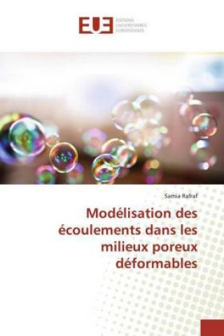 Книга Modelisation des ecoulements dans les milieux poreux deformables Samia Rafraf