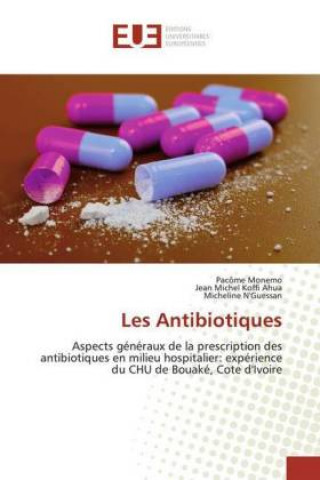 Knjiga Les Antibiotiques Pacôme Monemo