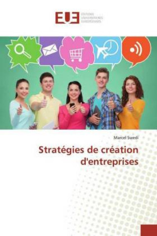 Kniha Strategies de creation d'entreprises Marcel Swedi