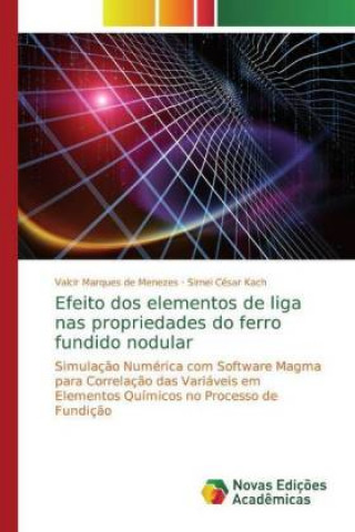 Kniha Efeito dos elementos de liga nas propriedades do ferro fundido nodular Valcir Marques de Menezes