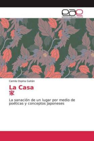 Knjiga La Casa ? Camila Ospina Gaitán