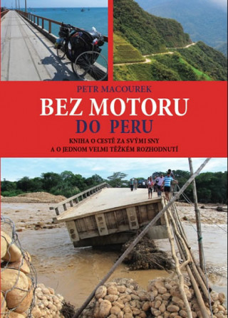 Book Bez motoru do Peru Petr Macourek