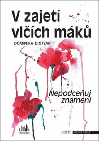 Книга V zajetí vlčích máků Dominika Digtyar