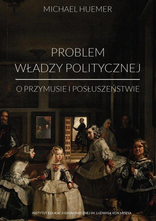 Kniha Problem władzy politycznej Huemer Michael