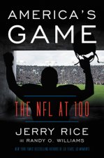 Könyv America's Game: The NFL at 100 Jerry Rice