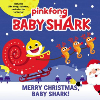 Könyv Baby Shark: Merry Christmas, Baby Shark!: A Christmas Holiday Book for Kids [With Stickers and Gift Wrap and a Letter to Santa] Pinkfong