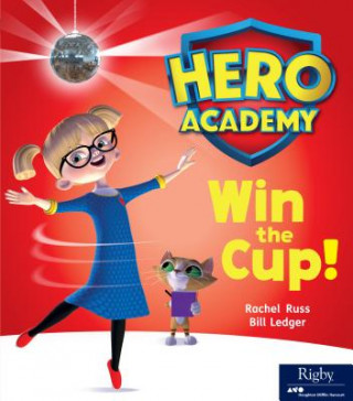 Carte Hero Academy: Leveled Reader Set 4 Win the Cup! Rachel Russ