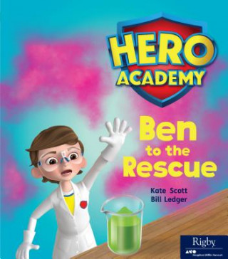 Knjiga Ben to the Rescue Kate Scott