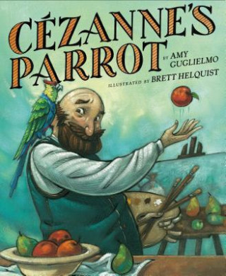 Kniha Cezanne's Parrot Amy Guglielmo