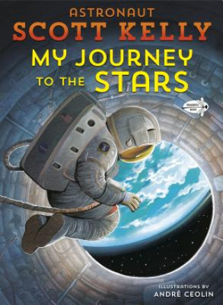 Könyv My Journey to the Stars Scott Kelly