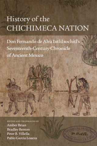 Carte History of the Chichimeca Nation Amber Brian