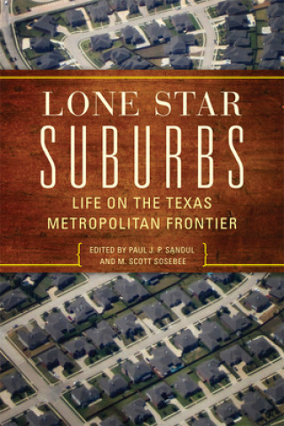 Buch Lone Star Suburbs Paul J. P. Sandul