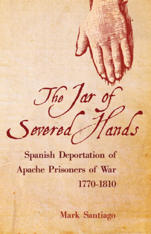 Könyv Jar of Severed Hands Mark Santiago
