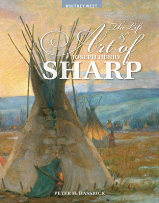 Carte Life and Art of Joseph Henry Sharp Marie Watkins