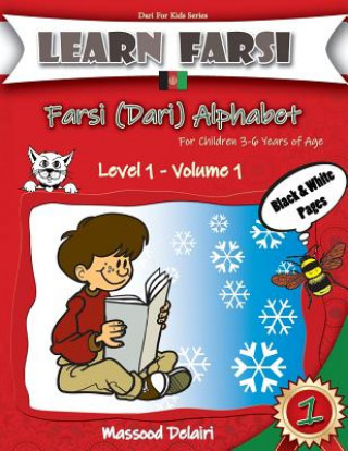 Kniha Learn Farsi: Farsi (Dari) Alphabet - For Children 3-6 Years of Age Massood Delairi