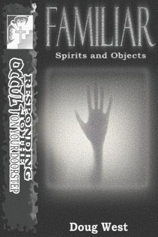 Carte Familiar- Spirits and Objects Douglas G West
