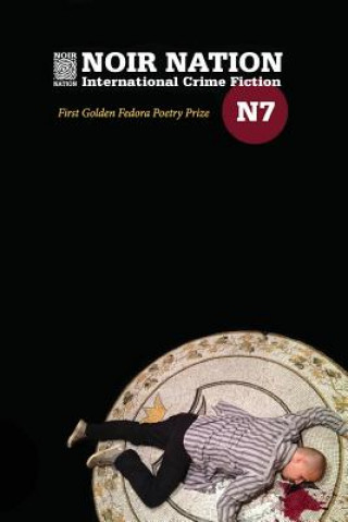 Książka Noir Nation No. 7: The Golden Fedora Poetry Prize Issue Deborah Pintonelli