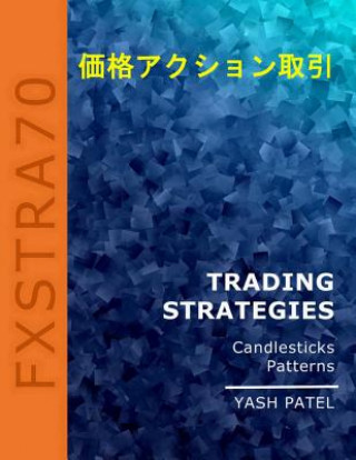 Kniha Trading Strategies: Candlestick Patterns Yash Patel