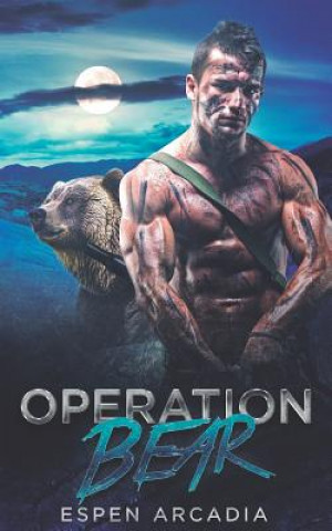 Kniha Operation Bear: A Gay Shifter Romance Espen Arcadia