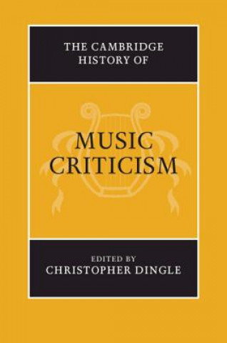 Buch Cambridge History of Music Criticism Christopher Dingle