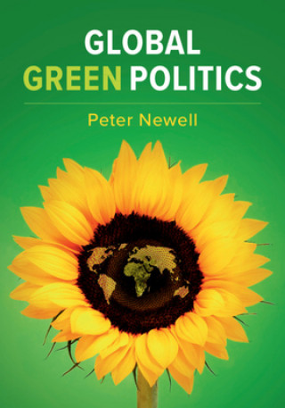 Книга Global Green Politics Peter Newell