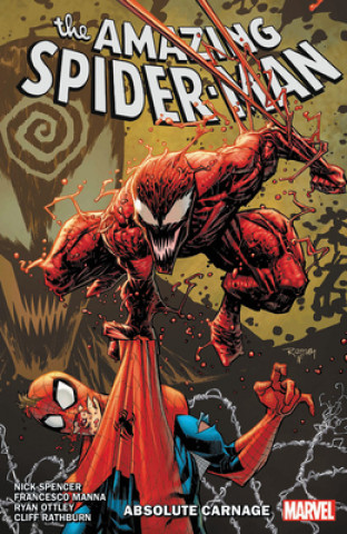 Книга Amazing Spider-man By Nick Spencer Vol. 6: Absolute Carnage Marvel Comics