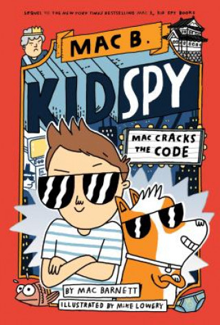 Könyv Mac Cracks the Code (Mac B., Kid Spy #4): Volume 4 Mac Barnett