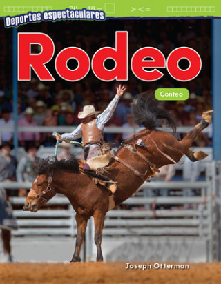 Книга Deportes Espectaculares: Rodeo: Conteo (Spectacular Sports: Rodeo: Counting) Teacher Created Materials